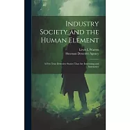 Industry Society and the Human Element: A few True Detective Stories That are Interesting and Instructive