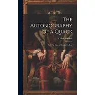 The Autobiography of a Quack: And The Case of George Dedlow