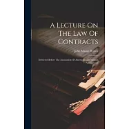 A Lecture On The Law Of Contracts: Delivered Before The Association Of American Government Accountants