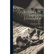 A Primer Of English Etymology