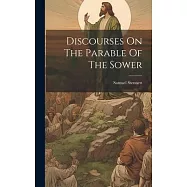 Discourses On The Parable Of The Sower