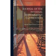 Journal of the Internal Improvement Convention: Which met at Raleigh, on the 4th of July, 1833 Together With The