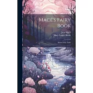 Macé’s Fairy Book: Home Fairy Tales