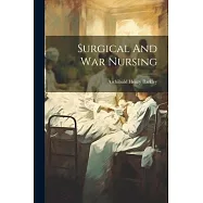 Surgical And War Nursing
