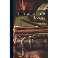 Three Wee Ulster Lassies