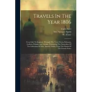 Travels In The Year 1806: From Italy To England, Through The Tyrol, Styria, Bohemia, Gallicia, Poland, And Livonia