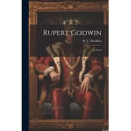 Rupert Godwin; a Novel