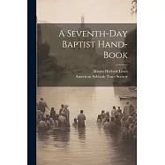 A Seventh-day Baptist Hand-book