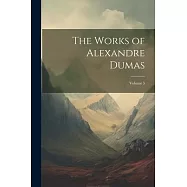 The Works of Alexandre Dumas; Volume 5
