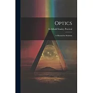 Optics: A Manual for Students