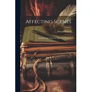 Affecting Scenes: Being Passages From the Diary of a Physician; Volume 2