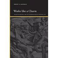 Works Like a Charm: Incentive Rhetoric and the Economization of Everyday Life