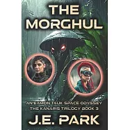 The Morghul: An Eamon Tauk Space Odyssey - Book 3