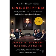 Unscripted: The Epic Battle for a Media Empire and the Redstone Family Legacy