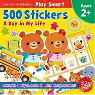 Play Smart 500 Stickers Activity Book a Day in My Life: For Toddlers Ages 2, 3, 4: Learn Essential First Skills: Numbers, Letters, Shapes, Picture Puz