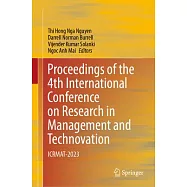Proceedings of the 4th International Conference on Research in Management & Technovation: Icrmat-2023