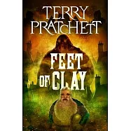 Feet of Clay: A Discworld Novel