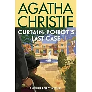 Curtain: Poirot’s Last Case: A Hercule Poirot Mystery