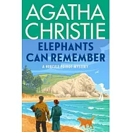 Elephants Can Remember: A Hercule Poirot Mystery