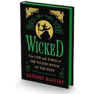 Wicked Deluxe Edition: The Life and Times of the Wicked Witch of the West