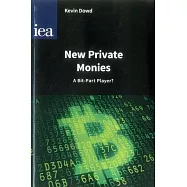 New Private Monies: A Bit-Part Player?