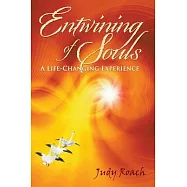 Entwining of Souls: A Life-Changing Experience