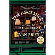 The Bookshop: A History of the American Bookstore