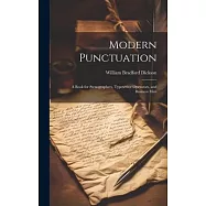 Modern Punctuation; A Book for Stenographers, Typewriter Operators, and Business Men