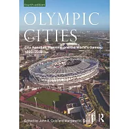 Olympic Cities: City Agendas, Planning, and the World’s Games, 1896 - 2032