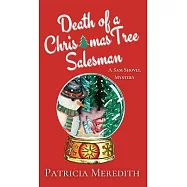 Death of a Christmas Tree Salesman: A Sam Shovel Mystery
