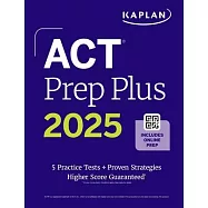 ACT Prep Plus 2025: Includes 5 Full Length Practice Tests, 100s of Practice Questions, and 1 Year Access to Online