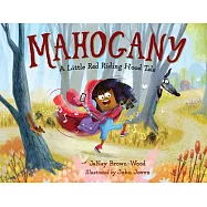 Mahogany: A Little Red Riding Hood Tale