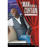 The Man Behind The Curtain: Real Stories from an Industry Insider