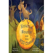 Housie Mousie and the Big Cheese
