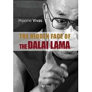 The Hidden Face of the Dalai Lama: Slavery, Paedophilia and Rape