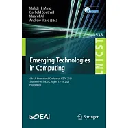 Emerging Technologies in Computing: 6th Eai International Conference, Icetic 2023, Southend-On-Sea, Uk, August 17-18, 2023, Proceedings