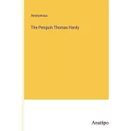 The Penguin Thomas Hardy