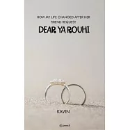 Dear YA Rouhi (How My Life Changed After Her Friend Request)