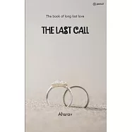 The Last Call: The book of long lost love