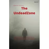 The Undead Zone: Well What will you do if your family member is in danger and the danger is monstrous will you retreat