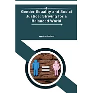 Gender Equality and Social Justice: Striving for a Balanced World