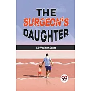 The Surgeon&rsquo;S Daughter