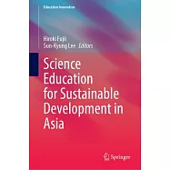 Science Education for Sustainable Development in Asia