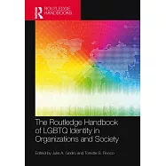 The Routledge Handbook of LGBTQ Identity in Organizations and Society