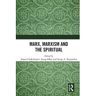 Marx, Marxism and the Spiritual