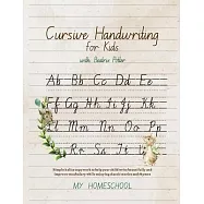 Cursive Handwriting for Kids with Beatrix Potter: Simple italics copywork to help your child write beautifully and