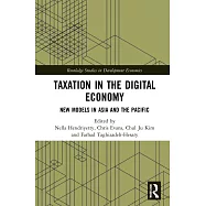 Taxation in the Digital Economy: New Models in Asia and the Pacific