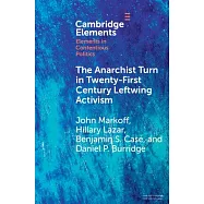 Black Is the New Red: The Anarchist Turn in Twenty-First Century Leftwing Activism