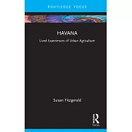 Havana: Mapping Lived Experiences of Urban Agriculture