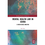 Mental Health Law in China: A Socio-Legal Analysis